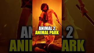 Animal Movie Ending & Future Explained 🔥 Animal Park 😱 Animal 2