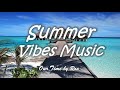 Summer Vibes Music - Our Time by Roa (Free Download)