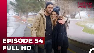 Can't Stop Loving You Episode 54 (HD - Extended Version)