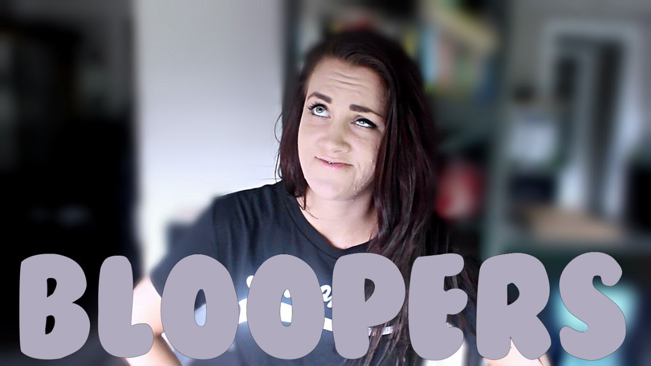 Bloopers Youtube