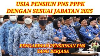 UNTUK SEMENTARA KINI USIA PENSIUN PNS PPPK SESUAI JABATAN