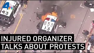 Injured Organizer Provides Perspective on Protests | NBCLA