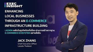 Lazada ผลักดันธุรกิจท้องถิ่นไทย ผ่านการสร้างรากฐาน E-Commerce Ecosystem อย่างยั่งยืน