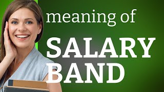 Understanding Salary Bands: A Guide to Workplace Pay Scales