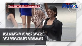 Mga kandidata ng Miss Universe 2023 puspusan ang paghahanda | TV Patrol