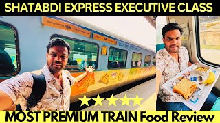 MOST PREMIUM SHATABDI EXPRESS EXECUTIVE CLASS Train JOURNEY \u0026 IRCTC DELICIOUS FOOD REVIEW 😮