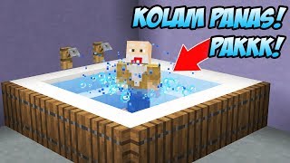 ASIKNYA BAPAK GILE BIKIN KOLAM AIR PANAS MODERN TANPA PAKE MOD DI MINECRAFT!