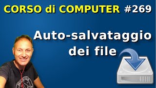 269 Auto-salvataggio dei file cos'è e come si usa | Daniele Castelletti | Associazione Maggiolina