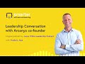 20. leadership conversation with arcanys co founder frederic joye