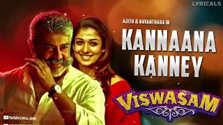 Kannaana Kanney Song with Lyrics | Viswasam Songs | Ajith Kumar,Nayanthara | D.Imman|Siva|Sid Sriram
