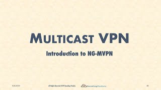 MVPN Video 13 - Introduction to Next Generation MVPN