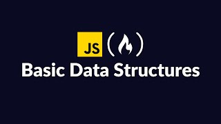 FreeCodeCamp JavaScript Walkthrough | Basic Data Structures