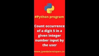 Python Programming series|Count occurrences of a digit 5 in a given integer number input by the user