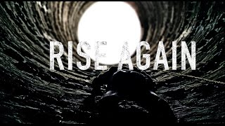 Rise again - Motivational Video
