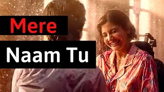 Jab Tak Jahan Mein Subah Shaam Hai | Mere Naam Tu Full Video Song