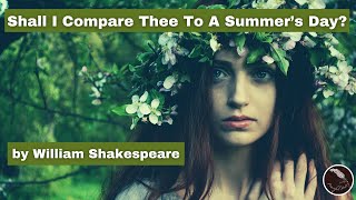 Shall I Compare Thee To A Summer’s Day? | Sonnet 18 - by William Shakespeare - Powerful Poetry