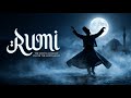 Rumi Soul Healing: Connect Mind & Soul 🌙 Deep Sufi Meditation Music