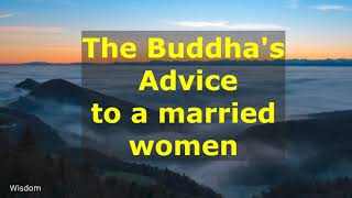 The Buddha's Advice To A Married Woman