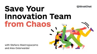 Strategyzer Webinar: Save your Innovation Team from Chaos