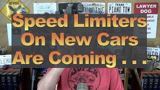 Speed Limiters On New Cars Are Coming . . .