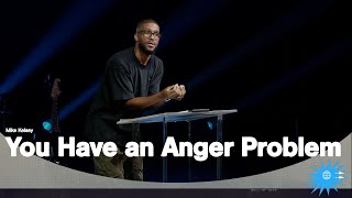 You Have an Anger Problem (Matthew 5:21-26) || Here As It Is In Heaven || Mike Kelsey