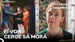 Hürrem Le-A Chinuit Pe Fete | Suleyman Magnificul