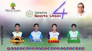 THE BIGGEST SPORTS BATTLE OF THE TOWN- TAPASYA SPORTS UTSAV 4🔥🔥🔥