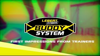 Lebert Buddy System™ First Impressions