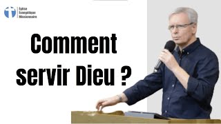 Comment servir Dieu ? - Jean-Charles LE FEBVRE