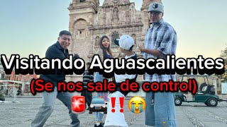 Visitando Aguascalientes, se nos sale de control | Brandon y Luciano