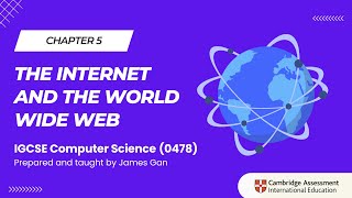 IGCSE Computer Science (2026-2028): C5 - Internet, Cybersecurity Threats and Solutions