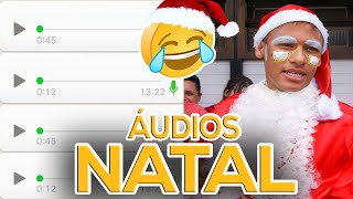 ÁUDIOS ENGRAÇADOS do WHATSAPP 🎅🤣 ESPECIAL NATAL 2024 (PARA TODA A FAMILIA)