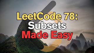 LeetCode 78: Subsets Made Easy For Complete Beginners – Python Tutorial