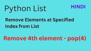 Delete Element of Specific Index from List | Python | Explained in Hindi