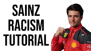 How To Become A Racist | Carlos Sainz Edition