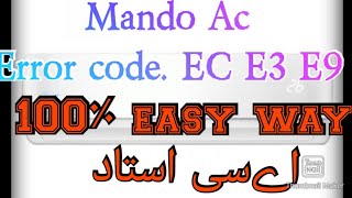 Mando Ac error code Ec E3 E9