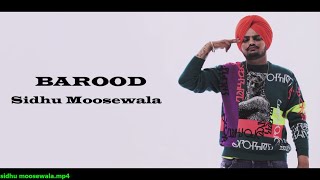 Barood | (Official Video) Sidhu Moose Wala |Latest Punjabi Songs 2021