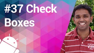 Android Tutorial 37 - Checkboxes to Keep your Options Open