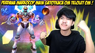 PERDANA MARKOCOP MAIN GATOTKACA AUTO SEREPET BLETAK MAMBO - Mobile legends