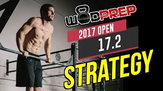 CrossFit 17.2 Open WOD Strategy & Tips (WODprep Official) CrossFit 17.2 Open WOD Strategy & Tips (WODprep Official)