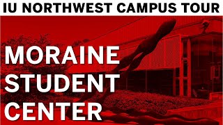 IU Northwest Campus Tour - Moraine Student Center ~IUN~