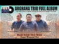 Lagu Batak Terbaru 2024 - Arghana Trio Full Album Terbaik 2024 Viral Di Tiktok