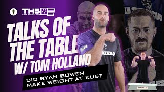 DID RYAN BOWEN MAKE WEIGHT AT KU5?