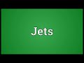 jets meaning