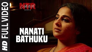 Nanati Bathuku Video Song - NTR Biopic | Nandamuri Balakrishna, Vidya Balan | MM Keeravaani