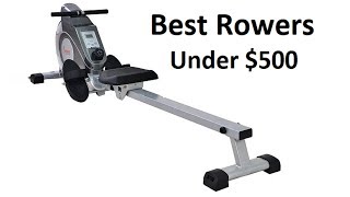 Best Rowing Machines Under 500 - Top 5 Best Budget Rowing Machine Reviews