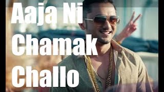 Aaja Ni Chamak Challo | Dope Shope | Party songs | Yo Yo Honey Singh | Raghav Singh