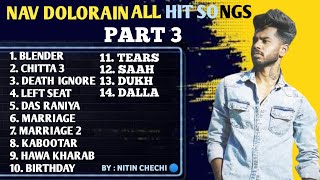 Nav Dolorain All Latest Songs Part 3 | Audio Jukebox | New Punjabi Songs 2023 | Nitin  Chechi