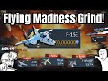 The MOST Intense Grind for NEW F-15E!🔥| More chaos at Top tier...💀