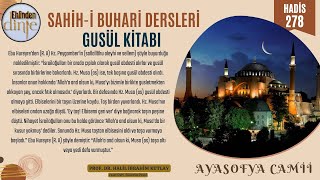 278. Hadis - Gusül Kitabı - Buhari Şerif Hadisleri - Ehlinden Dinle  #buhari #hadis